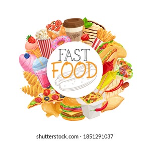 Fast food circular frame of takeaway products vector realistic illustration with lettering for cafe design. Street food round border of burger, shawarma, wok noodles, pizza, etc. Unhealthy nutrition.