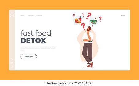 Plantilla de la página de inicio de Fast Food Detox. El Carácter Masculino Decide Entre Alimentos Saludables Y No Saludables, Considerando Los Beneficios Y Desventajas De Cada Opción. Ilustración de vectores de personas de caricatura