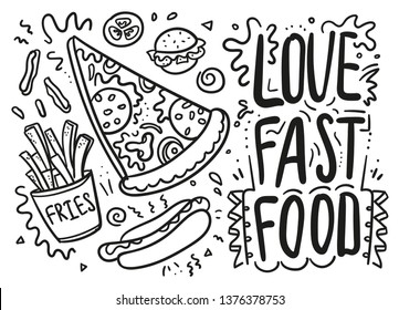 Fast food doodle icons set with pizza, fries, hot dog, burger and hand drawing lettering. Love fast food vector line sketch for cafe menu, card, birthday card decoration