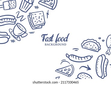 Fast food doodles vector background. Street food background. Snack collection. Junk food