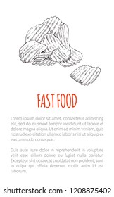 Fast food fried potato poster with text monochrome sketch outline. Drawn chips delicious snack crunchy lunch salted takeaway product fries vector