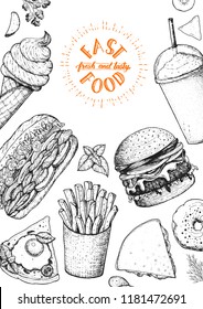 Fast food. Hand drawn sketch collection for menu. Vector illustration. Junk food set. Engraved style illustration. Street food top view frame. Vintage menu design.