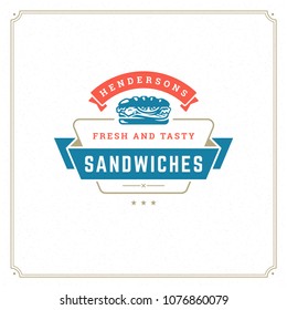 Fast food logo vector illustration. Sandwich silhouette, good for restaurant menu and cafe badge. Vintage typography emblem design.