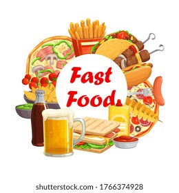 Fast food meals, drinks and snacks round vector banner. French fries and pizza, tacos and hot dog, sandwich and tornado potato, barbeque meat on skewer, beer tancard and soda, nachos with guacamole