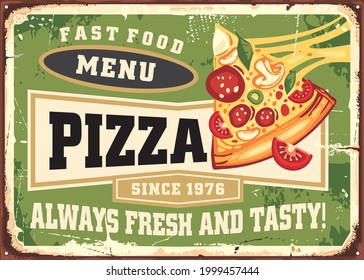 Fast Food Menu Ad With Hot Pizza Slice. Pizza Retro Graphic On Green Background. Italian Pizzeria Vintage Vector Sign Design. 