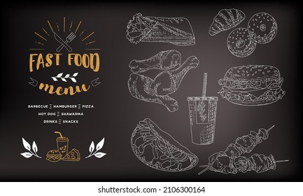 Fast food menu. A set of fast food lunch dishes. Sketch of the engraving food on a blackboard with chalk.