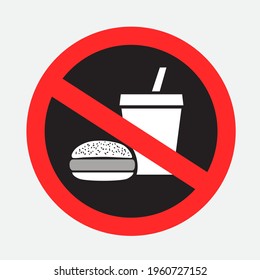 Fast food is prohibited dark sign sticker isolated on gray background. No hamburger burger and drink area symbol.