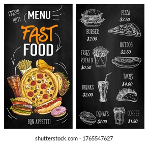 Fast food sketch chalkboard menu burgers, pizza and hamburgers, vector restaurant cafe sandwiches. Fastfood menu for cheeseburger, potato fries and Mexican tacos, coffee, soda drinks and donuts