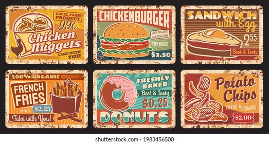 Fast Food Snacks Rusty Metal Plates, Vector French Fries, Sandwich Fried Eggs, Chicken Nuggets Or Donut And Burger With Potato Chips Vintage Rust Tin Signs. Street Food, Junk Meals Retro Posters Set