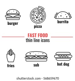 Fast Food Thin Line Icons. Burger, Burrito, Pizza, Fries,sub, Hot Dog. Vector Symbols Set. Kinds Of Street Food.