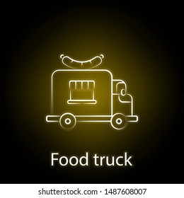 fast food food truck line neon icon. Element of food illustration icon. Signs and symbols can be used for web, logo, mobile app, UI, UX