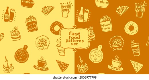 Fast food vector seamless patterns set with doodle style hand drawn food symbols - donut, popcorn, pizza, tea, fresh juice, cake, beer, cookie and sandwich elements. Cartoon style backgrounds 