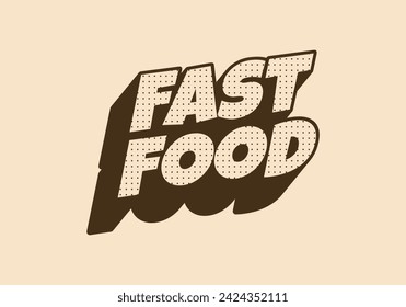 Fast food. Vintage retro text effect design in 3D look with brown colors