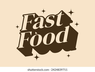 Fast food. Vintage retro text effect design in 3D look with brown colors