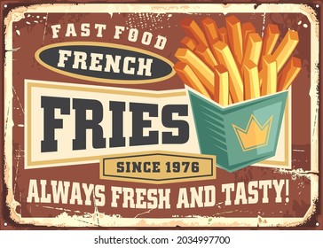 Fast Food Vintage Tin Sign Concept. French Fries Retro Sign Template. Restaurant Advertising Menu Vector Design Idea.