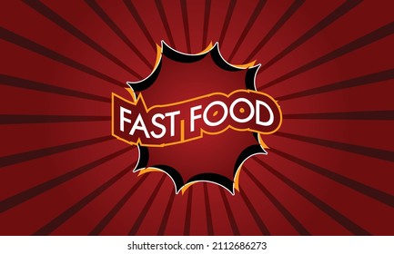 Fast food wording in comic bubble speech in pop art style