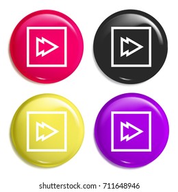 Fast forward multi color glossy badge icon set. Realistic shiny badge icon or logo mockup