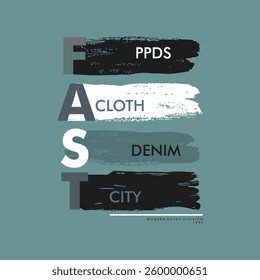 FAST MODERN OUTFIT PPDS CLOTH - MODERN AND STYLISH TYPOGRAPHY DESIGN, VECTOR PRINT T-SHIRT, GRAPHIC VECTOR DESIGN, URBAN STYLE, STREET WEAR FASHION ILLUSTRATION, 