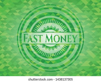 Fast Money green emblem with triangle mosaic background. Vector Illustration. Detailed.