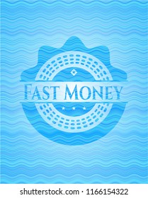 Fast Money water concept style badge.