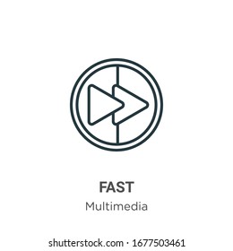 Fast outline vector icon. Thin line black fast icon, flat vector simple element illustration from editable multimedia concept isolated stroke on white background