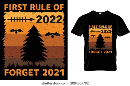 FAST RULE OF 2022FORGET 2021 T-shirt design. New year t-shirt template. EPS file complete for print or you can limited edition.