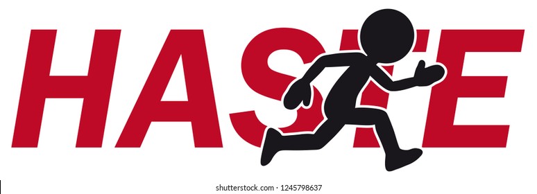 Fast Running Black Cartoon Charakter with Red "Haste" Lettering Behind Him. Word is Made with Classic Italic Font Style Without Frills. Useful Vector Illustration for Print, Poster and Placards.