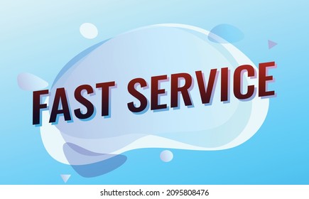 fast service word concept vector illustration with blue buble modern futuristic 3d style for landing page template ui web mobile app poster banner flyer background gift card coupon label wallpaper