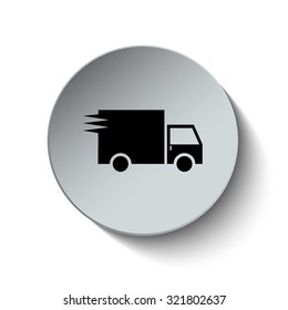 Fast shipping and delivery icon. Truck icon. Rounded button. Vector Illustration. EPS10