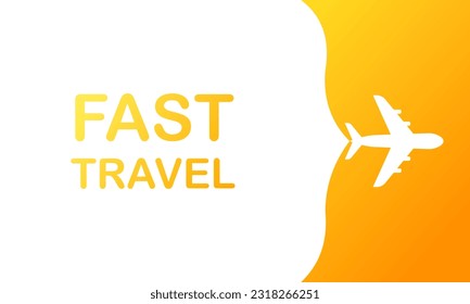 Fast travel. Flat, yellow, Fast travel advertising, Fast travel services. Vector illustration.