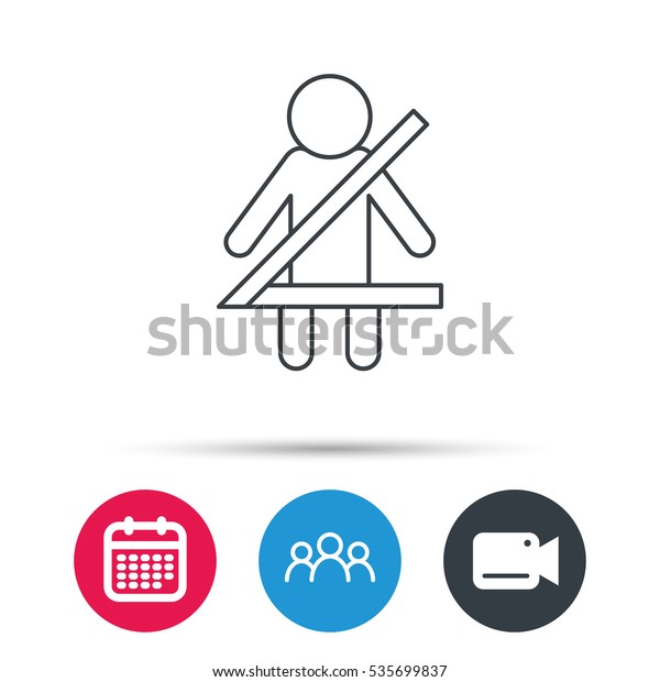 Fasten seat belt icon. Human\
silhouette sign. Group of people, video cam and calendar icons.\
Vector