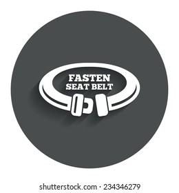 Fasten seat belt sign icon. Safety accident. Gray flat button with shadow. Modern UI website navigation. Vector