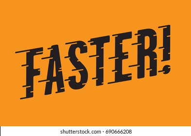 Faster Retro Typography with Speed Lines
Vintage style vector hot rod, motorcycle, car design with custom speed line typography.