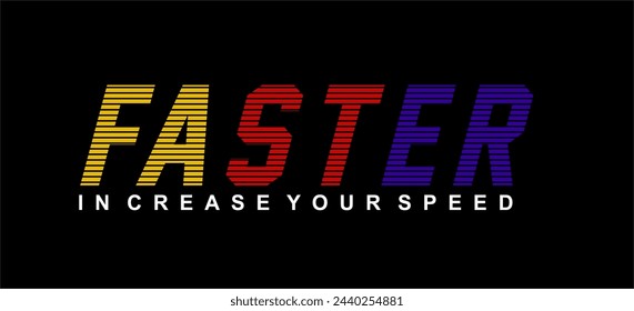 faster t shirt design vector, Varsity T shirt Designs, Slogan T shirt Design 
