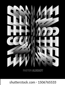 "Faster" writing typography, tee shirt graphics,Black and white slogan.t-shirt printing.Can be used on t-shirts, hoodies, mugs, posters and any other merchandise.