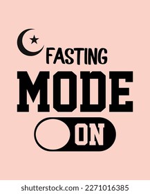 Fasting Mode On ramadan typography t shirt 