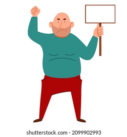 a fat bald man with a sign for the text in his hand. A protesting person against discrimination with a raised fist .