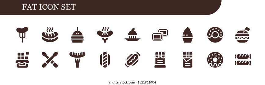 fat icon set. 18 filled fat icons.  Collection Of - Sausage, Burger, Cupcake, Chocolate, Donut, Drumsticks, Hot dog