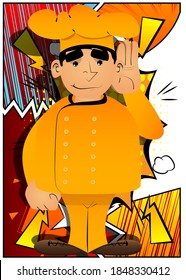 Fat male cartoon chef in uniform holds hand at his ear, listening. Vector illustration.