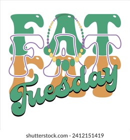 FAT TUESDAY-MARDI GRAS T- SHIRT DESIGN,