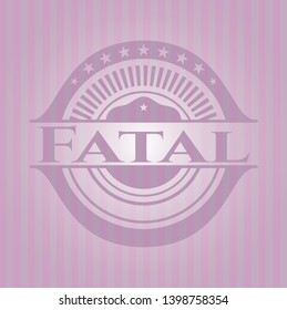 Fatal vintage pink emblem. Vector Illustration. Detailed.
