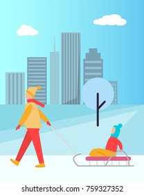 Father carrying child on sledge vector isolated on background of skyscrapers. Winter activities of dad with girl or boy sitting in sleigh in city park
