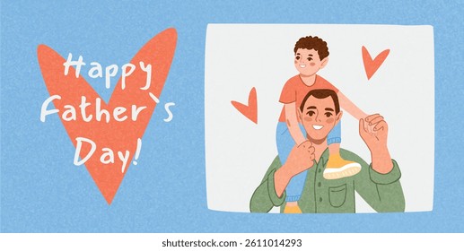
Father carrying smiling son on shoulders. Red heart and Happy Father's Day text on blue background. Festive layout with love symbols. Flat vector illustration for banner, greeting, print design.