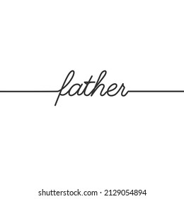 Padre - Diseño minimalista de tipografía de dibujo de línea continua, dibujo de una línea