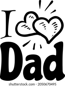 Father, Dad, Father's Day  svg design for apparels, sticker, sing, printing and cricut.