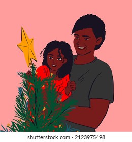 Father And Daughter Decorating Christmas Tree. Dad And Child Put Xmas Star On Top Of The Tree. Concept Of Black Family Time On Winter Holidays. Cute Flat Illustration For Card, Poster, Packing