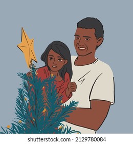 Father And Daughter Decorating Christmas Tree. Dad And Child Put Xmas Star On Top Of The Tree. Concept Of Black Family Time On Winter Holidays. Cute Flat Illustration For Card, Poster, Packing