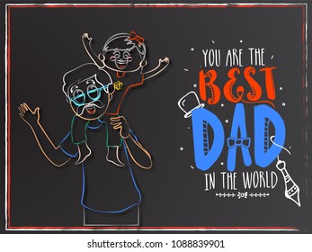 Father and daughter duo and stylish text You are the best dad in the world on chalkboard background. 