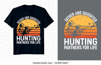 Father and Daughter Hunting Partners for life Father's day t-shirt design. vector retro t-shirt