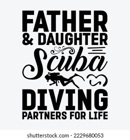 Father And Daughter Scuba Diving Partners for Life